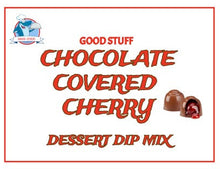 Load image into Gallery viewer, DESSERT DIP CHOCOLATE COVERED CHERRY